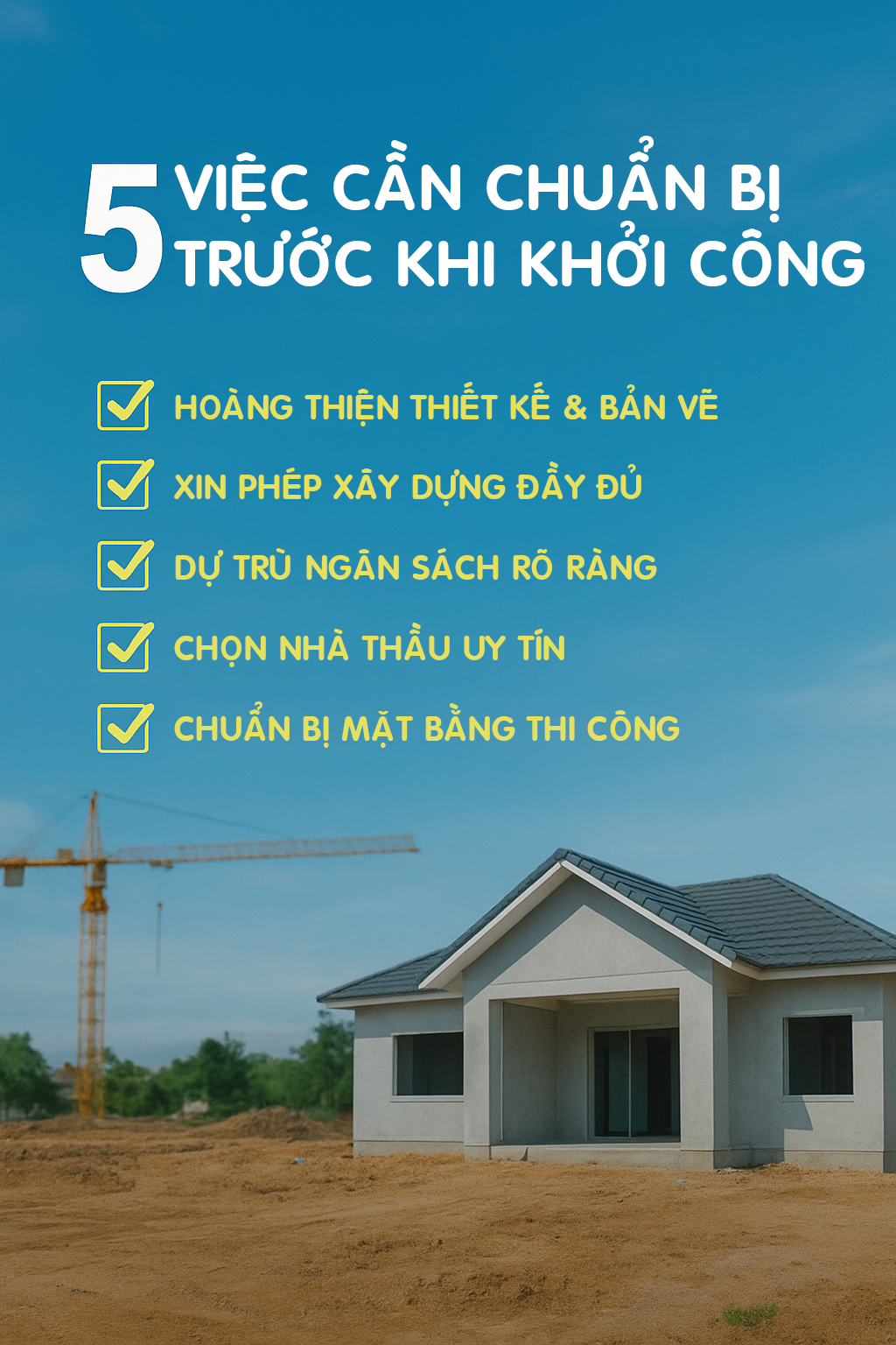 ✅ CHECKLIST HỮU ÍCH: 5 VIỆC QUAN TRỌNG NHẤT GIA CHỦ CẦN HOÀN THÀNH TRƯỚC KHI KHỞI CÔNG XÂY NHÀ